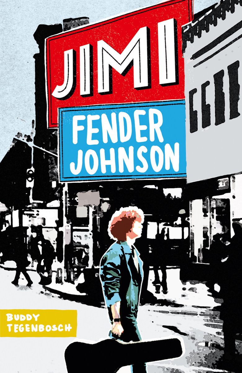 Leestip Jonge Jury Boekgenootschap 2024 Jeugdboek Jimi Fender Johnson van Buddy Tegenbosch