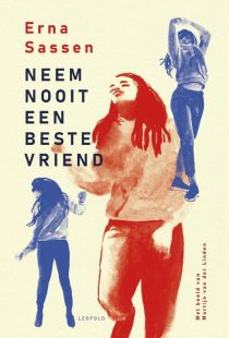 Leestip Jonge Jury Boekgenootschap 2024 Jeugdboek Neem Nooit Een Beste Vriend van Erna Sassen